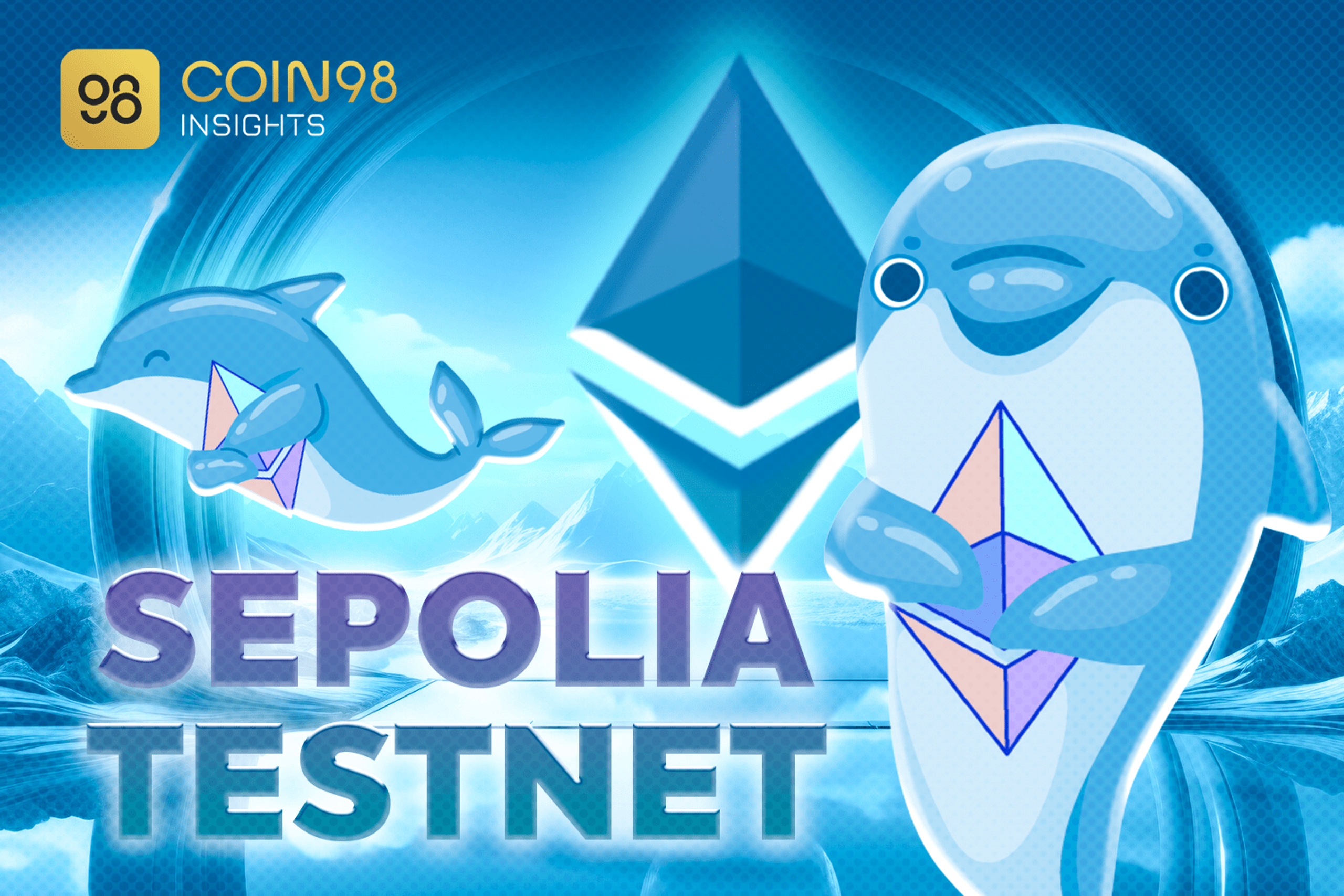 Sepolia Testnet là gì? Cách faucet token Sepolia ETH testnet